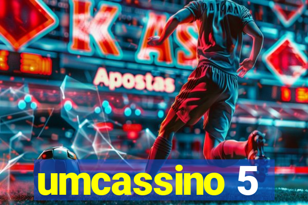 umcassino 5